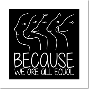 'Because We Are All Equal' Autism Awareness Shirt Posters and Art